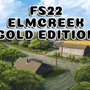 ELMCREEK GOLD EDITION V7.0 Mod for Farming Simulator 22