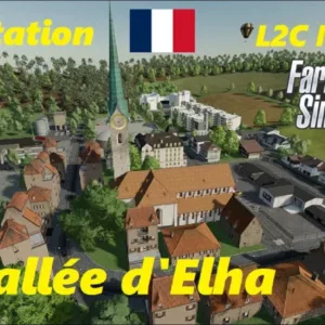 LA VALLÉE D’ELHA V1.0 Mod for Farming Simulator 22